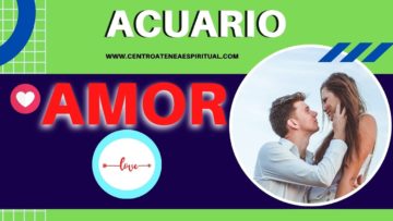 ACUARIO AMOR, TAROT AMOR, PREDICCIONES, HORÓSCOPOS 2020.