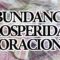 ABUNDANCIA, PROSPERIDAD PODEROSA ORACION.