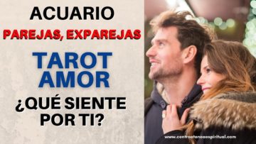 ACUARIO AMOR, TAROT 2021, QUÉ SIENTE POR TI, MENSAJE DE ÁNGELES, PREDICCIONES 2021, HORÓSCOPO 2021.