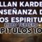 ALLAN KARDEC ESPIRITUS LIBRO TERCERO CAPÍTULOS 10, 11.