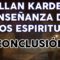 ALLAN KARDEC LIBRO DE  ESPIRITUS CONCLUSIÓN.