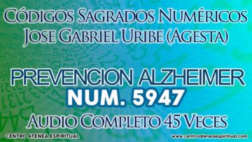 ALZHEIMER PREVENCION CODIGOS SAGRADOS NUMERICO 5947.