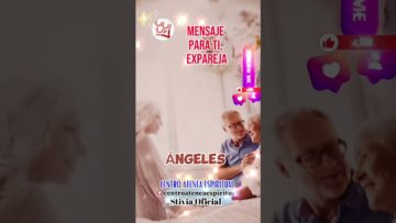 Ángeles Expareja, Mensaje para ti, así te sientes tú ahora, Centro Atenea Espiritual.