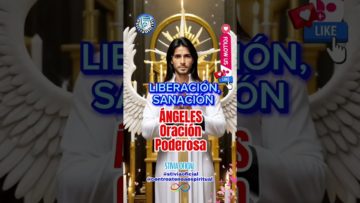 Ángeles Oración Poderosa, Liberación y Sanación,  SANATE AHORA , Creada por Stivia Oficial #shorts