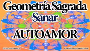 ARCTURIANOS GEOMETRIA SAGRADA PARA AUTOAMOR.