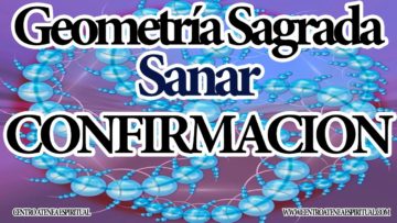 ARCTURIANOS GEOMETRIA SAGRADA PARA CONFIRMACION.