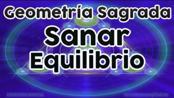 ARCTURIANOS GEOMETRIA SAGRADA PARA EQUILIBRIO.