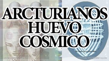 ARCTURIANOS HUEVO COSMICO Y MEDITACION.