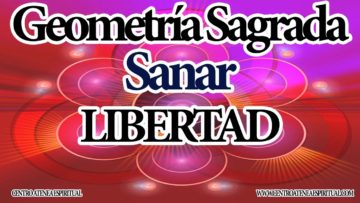 ARCTURIANOS SANACION DE GEOMETRIA SAGRADA, PARA LIBERTAD.