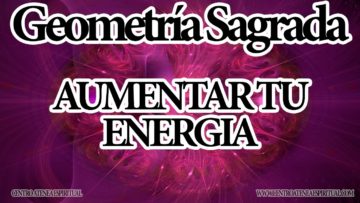 ARCTURIANOS SANACION DE GEOMETRIA SAGRADA PARA AUMENTAR TU ENERGIA.