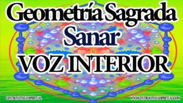 ARCTURIANOS SANACION DE GEOMETRIA SAGRADA VOZ INTERIOR.