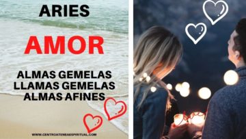 ARIES AMOR, ALMAS GEMELAS, LLAMAS GEMELAS.