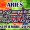 ARIES AMOR, COMPATIBILIDAD CON MI PERSONA ESPECIAL, MENSAJES DE ÁNGELES, HORÓSCOPO ARIES.