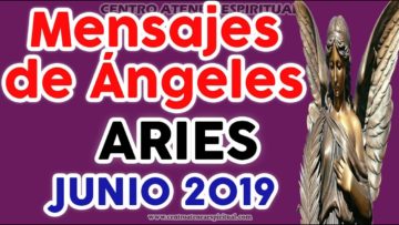 ♈ ARIES JUNIO 2019, EX PAREJAS, MENSAJES DE ÁNGELES AMOR ♈♥✨ ?