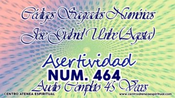 ASERTIVIDAD CODIGOS NUMERICOS SAGRADOS 464.