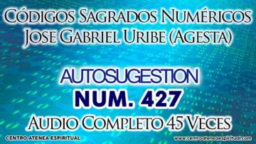 AUTOSUGESTION CODIGOS NUMERICOS SAGRADOS 427.