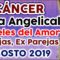 CÁNCER AMOR AGOSTO 2019, GUÍA ANGELICAL, PAREJAS, EX PAREJAS, ÁNGELES DEL AMOR, ÁNGELES DEL ROMANCE.