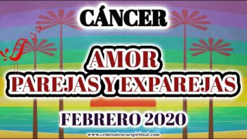 CÁNCER AMOR, ALGO TE LO ESTA PROVOCANDO Y ESPERA QUE VIENE ALGO, PREDICCIONES 2020.