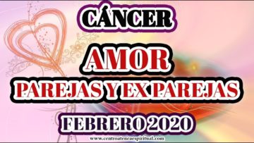 CÁNCER AMOR, SE SIENTE ATRAPADO, TE OCULTA ALGO 2020.