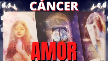 CÁNCER AMOR, TAROT DOBLE LECTURA, MENSAJE ESPECIAL, MENSAJE DE ÁNGELES, PREDICCIONES, HORÓSCOPO.