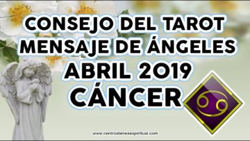 CÁNCER TAROT 2019, MENSAJE DE ÁNGELES Y ARCÁNGELES, ABRIL 2019 POR STIVIA ♥ ?✨