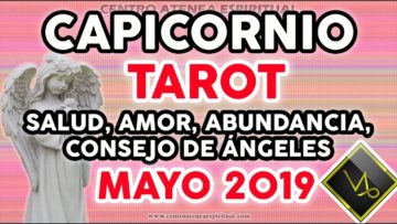 CAPICORNIO TAROT MAYO 2019, HOROSCOPO CAPICORNIO AMOR, MENSAJE DE ÁNGELES ♥✨ ?