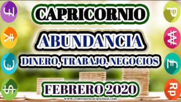 CAPRICORNIO, ABUNDANCIA, MENSAJES DE ÁNGELES2020, HORÓSCOPO CAPRICORNIO 2020.