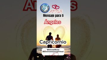 Capricornio Ángeles Amor, Mensaje Para ti ti, Stivia Oficial.