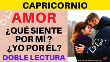 CAPROCORNIO AMOR, QUÉ SIENTE POR Mí,  DOBLE LECTURA, PREDICCIONES 2020, HORÓSCOPOS.