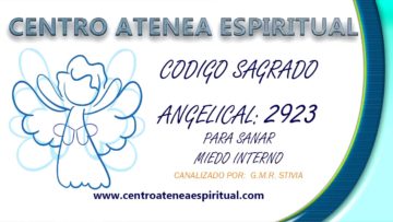 CODIGOS SAGRADOS ANGELICAL NUMERICOS SANAR MIEDOS INTERNOS.