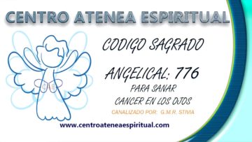 CODIGOS SAGRADOS NUMERICOS ANGELICAL PARA SANAR CANCER EN OJOS.