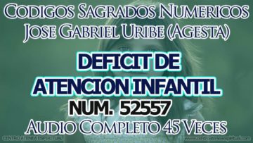 CODIGOS SAGRADOS NUMERICOS DÉFICIT DE ATENCIÓN INFANTIL 52557.