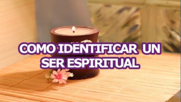 COMO SABER SI ES UNA PERSONA ESPIRITUAL.