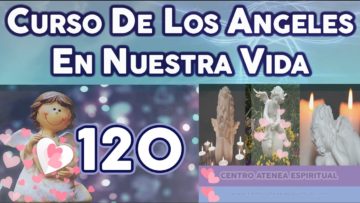 CURSO ANGELES 120, ÁNGEL DE OBEDIENCIA EJERCICIO.