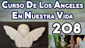 CURSO ÁNGELES 208, ÁNGEL FUERZA ESPIRITUAL.