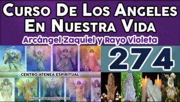 CURSO ANGELES  274, ARCÁNGEL ZADQUIEL INVOCACIÓN.