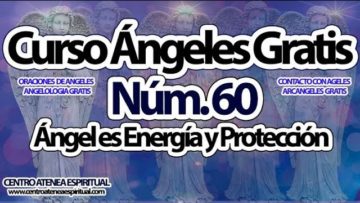 CURSO ANGELES 60, ANGELES DE LA ENERGIA.