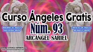 CURSO ANGELES 93, EL ARCANGEL SARIEL.