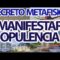 Decreto Metafísico de Conny Mendez Manifestar Opulencia, Abundancia.