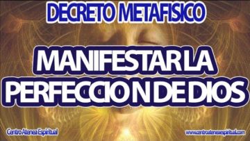 Decretos de Conny Mendez Manifestar Perfección de Dios.