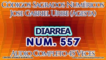 DIARREA CODIGOS SAGRADOS 557.