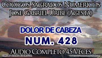 DOLOR DE CABEZA CODIGOS SAGRADOS 428.