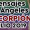 ESCORPIÓN AMOR JULIO 2019, MENSAJES ÁNGELES, MENSAJES ENERGÍA, MENSAJES DE ÁNGELES AMOR ♏♥✨ ?