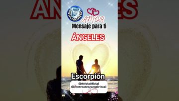 Escorpión Ángeles Amor, Mensaje Para ti, Horóscopos, Stivia Oficial.