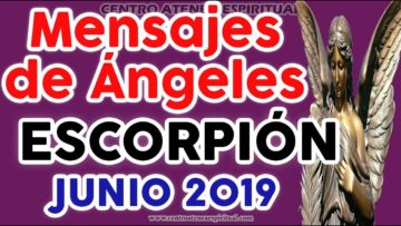 ♏ ESCORPIÓN JUNIO 2019, EX PAREJAS, MENSAJES DE ÁNGELES AMOR ♏♥✨ ?