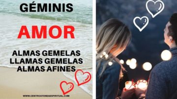 GÉMINIS AMOR, ALMAS GEMELAS, LLAMAS GEMELAS.