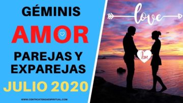 GÉMINIS AMOR, JULIO 2020.