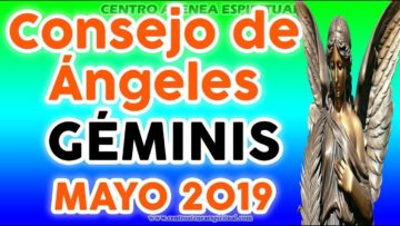 GÉMINIS CONSEJO DE ÁNGELES Y ARCÁNGELES MAYO 2019 ♥✨ ?