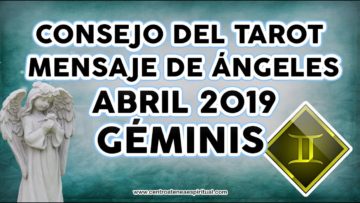 GÉMINIS TAROT 2019, MENSAJE DE ÁNGELES Y ARCÁNGELES, ABRIL 2019 POR STIVIA ♥ ✨ ?