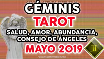 GEMINIS TAROT MAYO 2019, HOROSCOPO GÉMINIS SALU, TAROT 2019, ABUNDANCIA, MENSAJE DE ÁNGELES ♥✨ ?